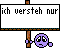 OH WAR ICH KLUG OH OH
